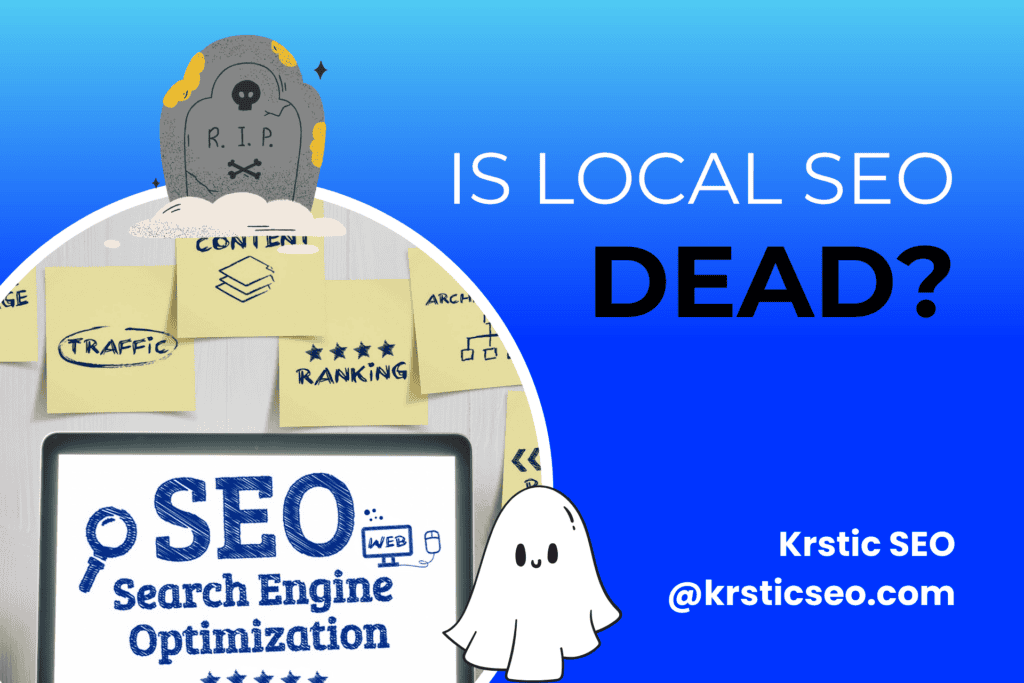 is local seo dead