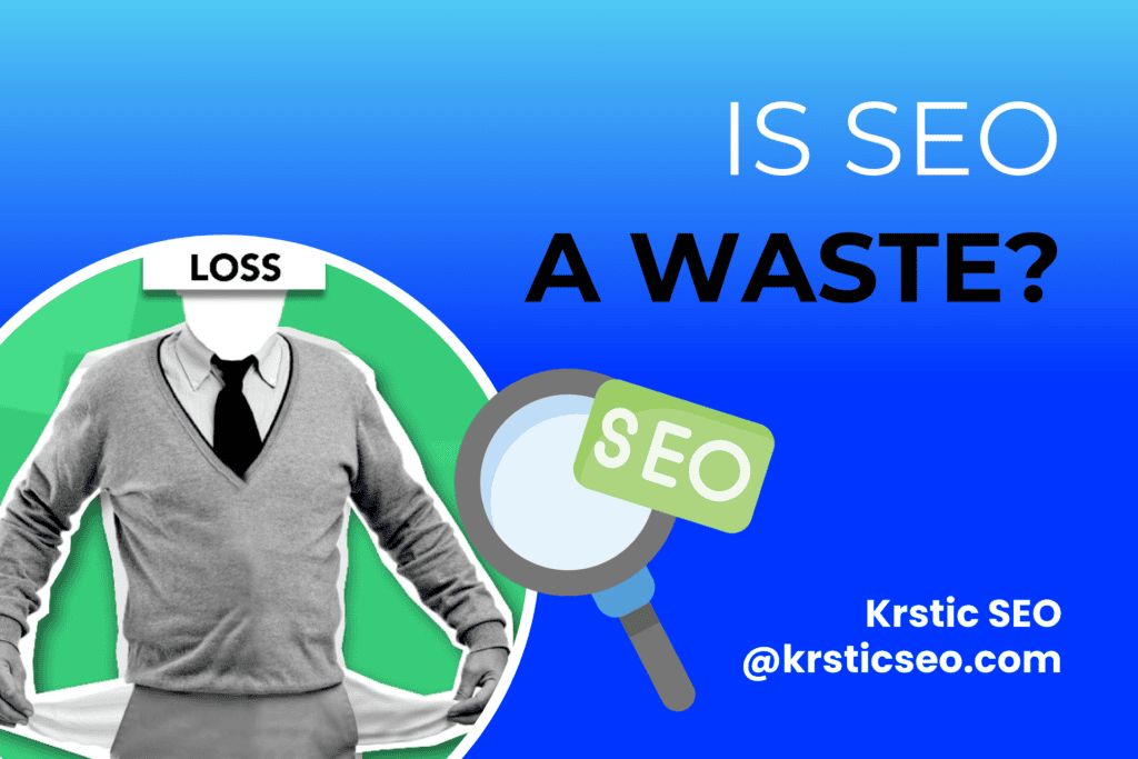 is seo a waste of money